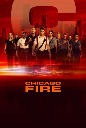 Série Chicago Fire - Heróis Contra o Fogo - 8ª Temporada 2019