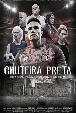 Série Chuteira Preta - 1ª Temporada Completa 2019