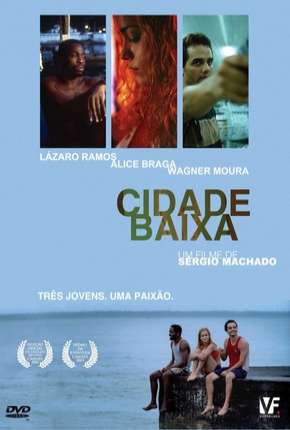 Filme Cidade Baixa 2005