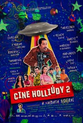 Filme Cine Holliúdy 2 - A Chibata Sideral 2019