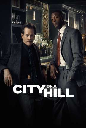 Série City on a Hill - Legendada 2019