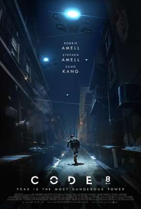 Filme Code 8 - Renegados 2019