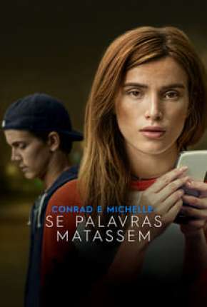 Filme Conrad e Michelle - Se Palavras Matassem 2019