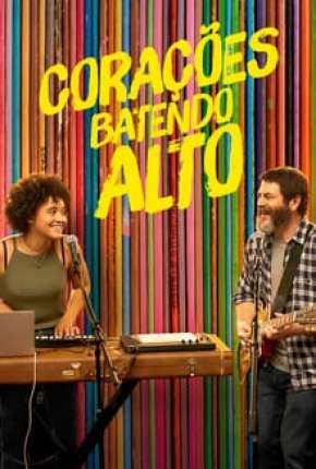 Filme Corações Batendo Alto 2019