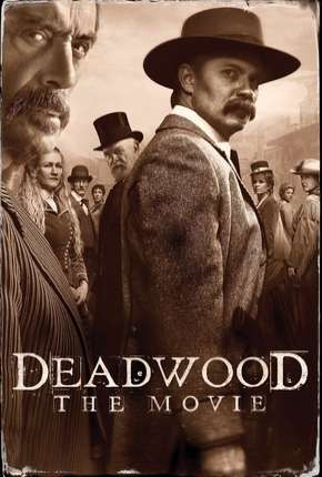 Filme Deadwood - O Filme 2019