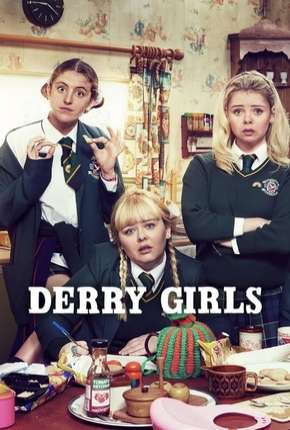 Série Derry Girls - 2ª Temporada Legendada 2019