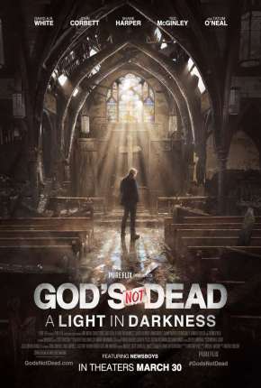 Filme Deus Não Está Morto - Uma Luz na Escuridão 2019