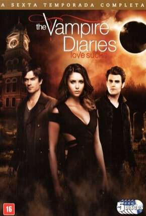 Série Diários de um Vampiro - 6ª Temporada 2014