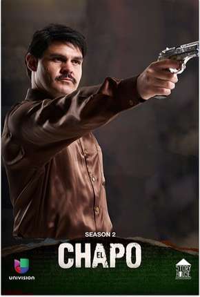 Série El Chapo - 2ª Temporada Completa 2017