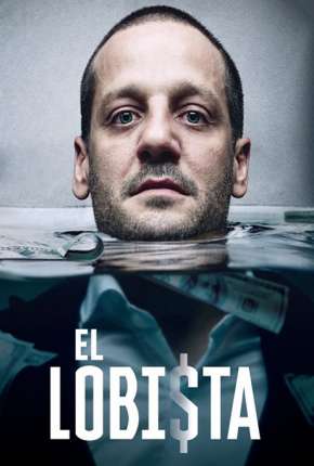 Série El Lobista  - 1ª Temporada Completa 2019