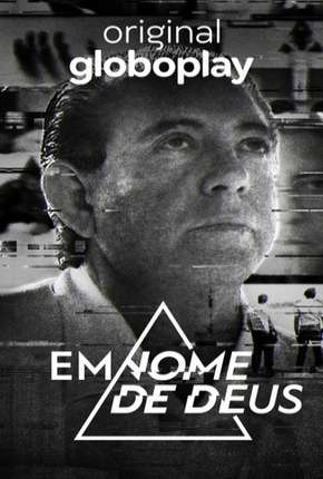 Série Em Nome de Deus - 1ª Temporada Completa 2020