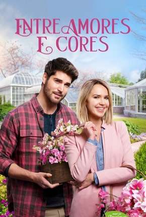 Filme Entre Amores e Cores 2020