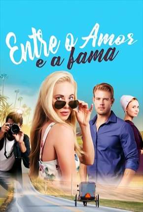 Filme Entre o Amor e a Fama 2020