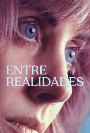 Filme Entre Realidades 2020