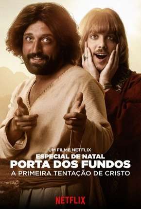 Série Especial de Natal Porta dos Fundos - A Primeira Tentação de Cristo 2019