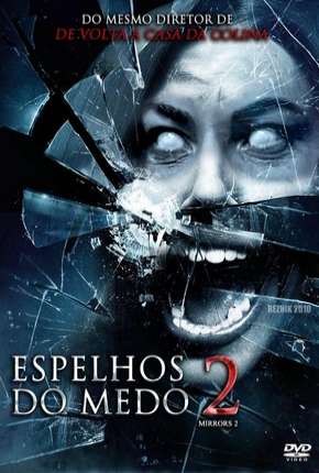 Filme Espelhos do Medo 2 - Mirrors 2 2010