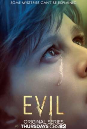 Série Evil - Contatos Sobrenaturais - 1ª Temporada 2020