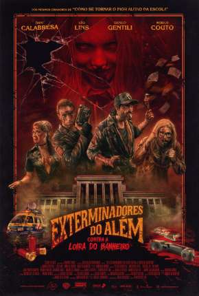 Filme Exterminadores do Além Contra a Loira do Banheiro 2019