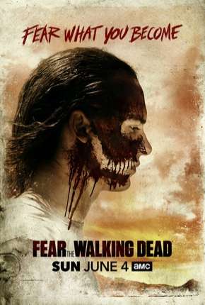 Série Fear the Walking Dead - 3ª Temporada Completa 2017
