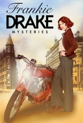 Série Frankie Drake Mysteries - 1ª Temporada Legendada 2017