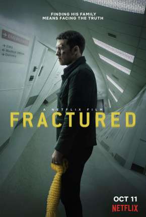 Filme Fratura - Fractured 2019