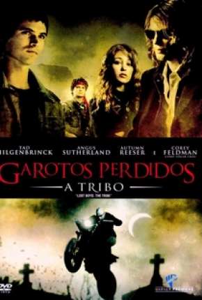 Filme Garotos Perdidos 2 - A Tribo 2008