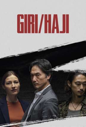 Série Giri / Haji - 1ª Temporada Completa 2020