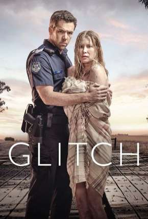 Série Glitch - 1ª Temporada 2015