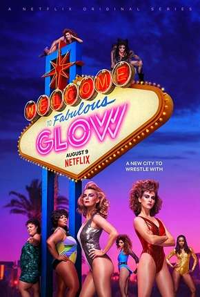 Série GLOW - 3ª Temporada 2019