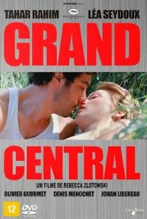 Filme Grand Central 2013