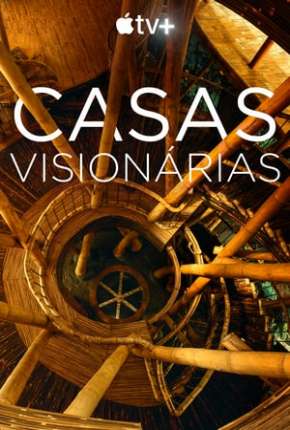 Série Home - Casas Visionárias - Legendada 2020
