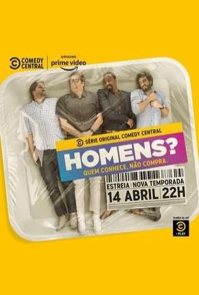 Série Homens? - 2ª Temporada Completa 2020