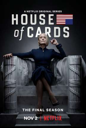 Série House of Cards - 6ª Temporada Completa 2019