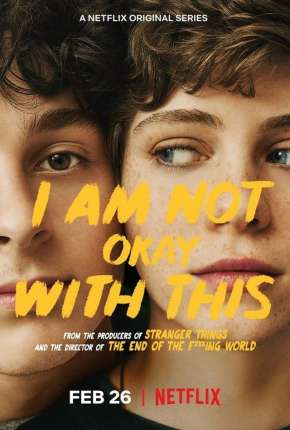 Série I Am Not Okay With This - 1ª Temporada Completa 2020