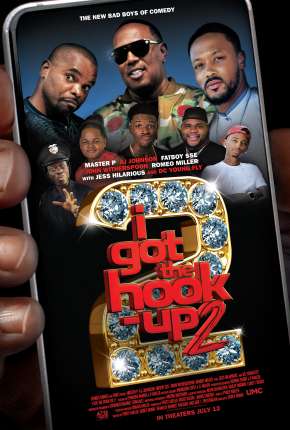 Filme I Got the Hook Up 2 - Legendado 2019