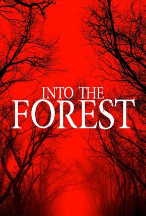 Filme Into the Forest - Legendado 2019