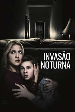 Filme Invasão Noturna 2019