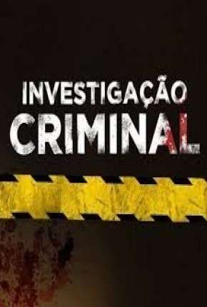 Série Investigação Criminal - 2ª Temporada 2019