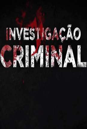 Série Investigação Criminal - 7ª Temporada 2019