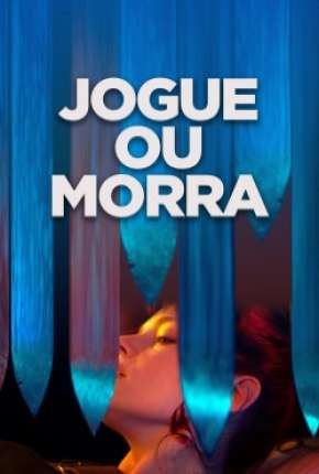 Filme Jogue ou Morra 2020