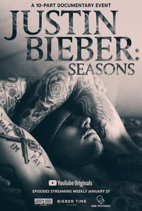 Série Justin Bieber - Seasons Completa - Legendada 2020