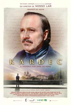 Filme Kardec - A História Por Trás do Nome 2019