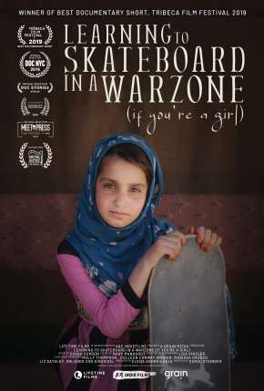 Filme Learning to Skateboard in a Warzone - If Youre a Girl - Legendado 2020