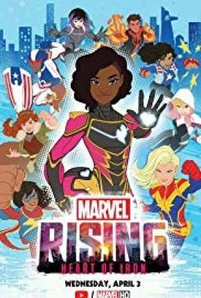 Filme Marvel Rising - Coração de Ferro 2019
