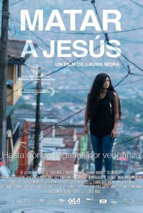 Filme Matar a Jesús 2017