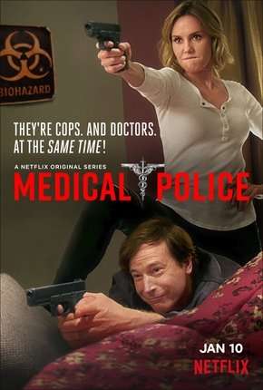 Série Patrulha Médica - Medical Police - 1ª Temporada 2020