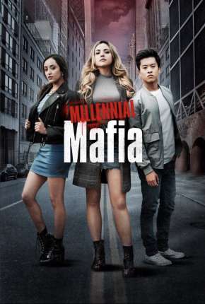 Série Millennial Mafia 2019