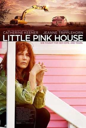 Filme Minha Casa Rosa - Little Pink House 2019