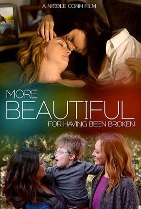 Filme More Beautiful for Having Been Broken - Legendado 2020