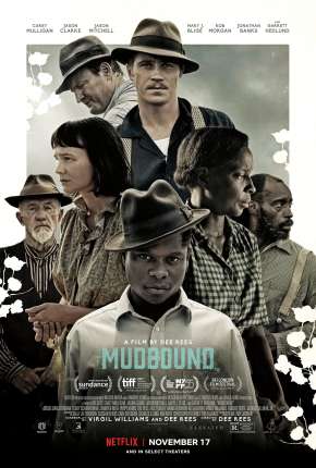Filme Mudbound - Lágrimas Sobre o Mississippi 2017